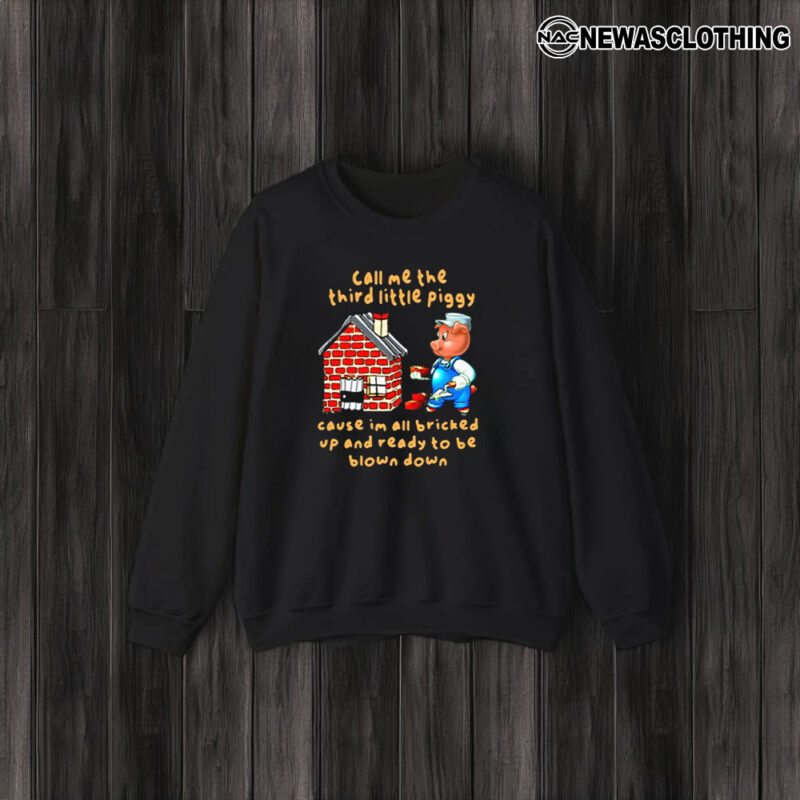 Funnyahhtees Call Me The Third Little Piggy T-Shirt3