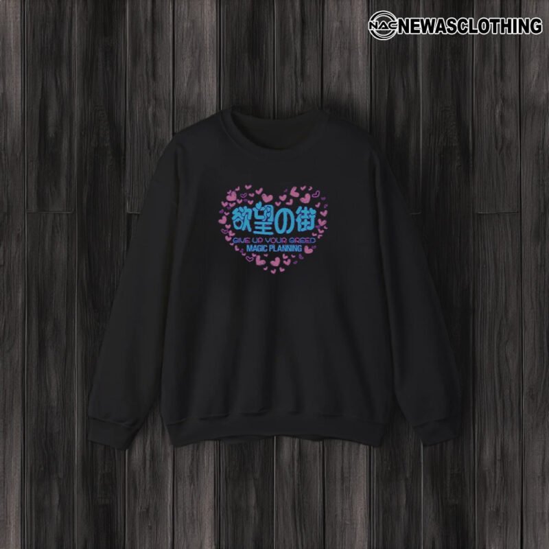 Give Up Your Greed Magic Planning Heart T-Shirt3