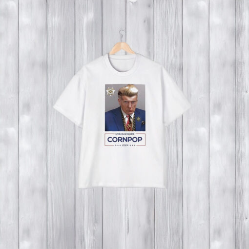 Glenn Beck One Bad Dude Cornpop 2024 T-Shirt1