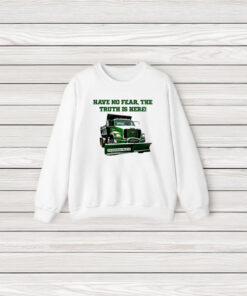 Have No Fear The Truth Is Here Frankentruck T-Shirt