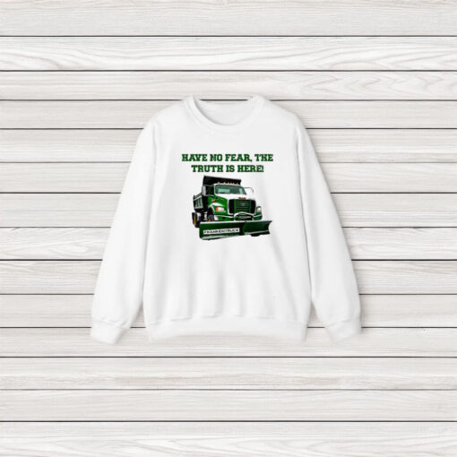 Have No Fear The Truth Is Here Frankentruck T-Shirt