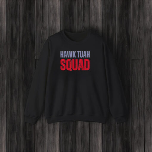 Hawk Tuah Squad T-Shirts