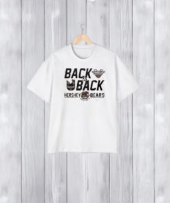 Hershey Bears Calder Cup Playoffs 2024 Back To Back 2023-2024 Champions Season T-Shirts2