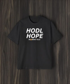 Hodl Hope Hebrews 10 23 Bitcoin T-Shirt2