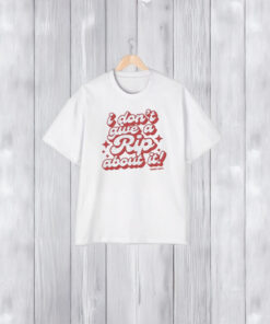 I Don’t Give A Rip About It Tanner Smith T-Shirt2