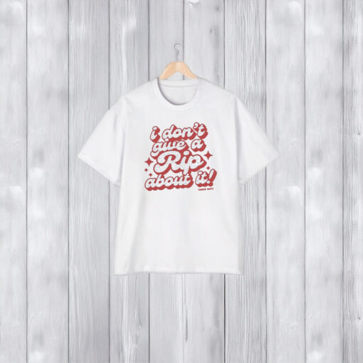 I Don’t Give A Rip About It Tanner Smith T-Shirt2