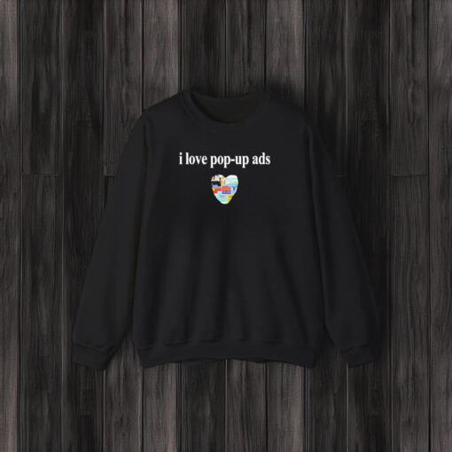 I Love Pop-Up Ads T-Shirt3