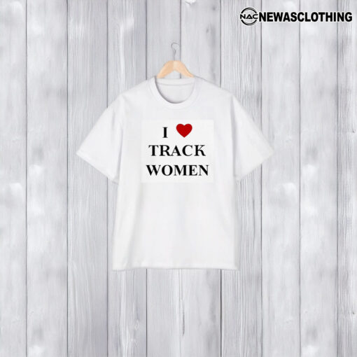 I Love Track Women T-Shirt2