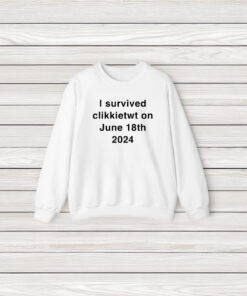 I Survived Klickitat On June 18th 2024 T-Shirt