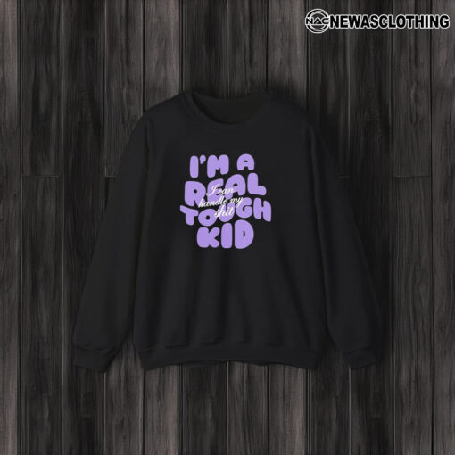 I’m A Real Tough Kid I Can Handle My Shiit 2024 T-Shirt3