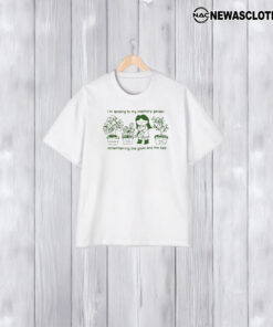 I’m Tending To My Memory Garden Remembering The Good And The Bad T-Shirt1