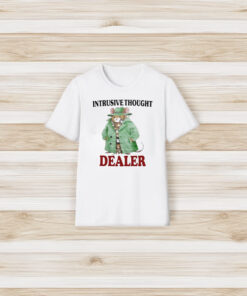 Intrusive Thought Dealer T-Shirt