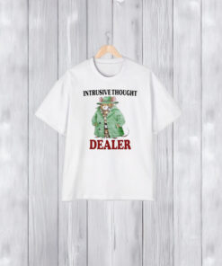 Intrusive Thought Dealer T-Shirt1