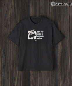 JFREJ Jews For Racial And Economic Justice T-Shirt2