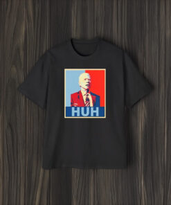 Joe Biden Huh T-Shirts2