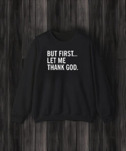 Joe Mazzulla’s Wearing But First Let Me Thank God T-Shirts