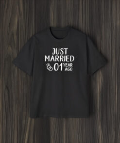 Just Married 01 Year Ago T-Shirt2