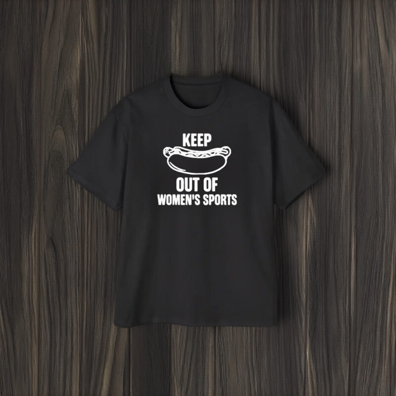 Keep Out Of Women’s Sports T-Shirt1