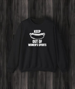 Keep Out Of Women’s Sports T-Shirt3