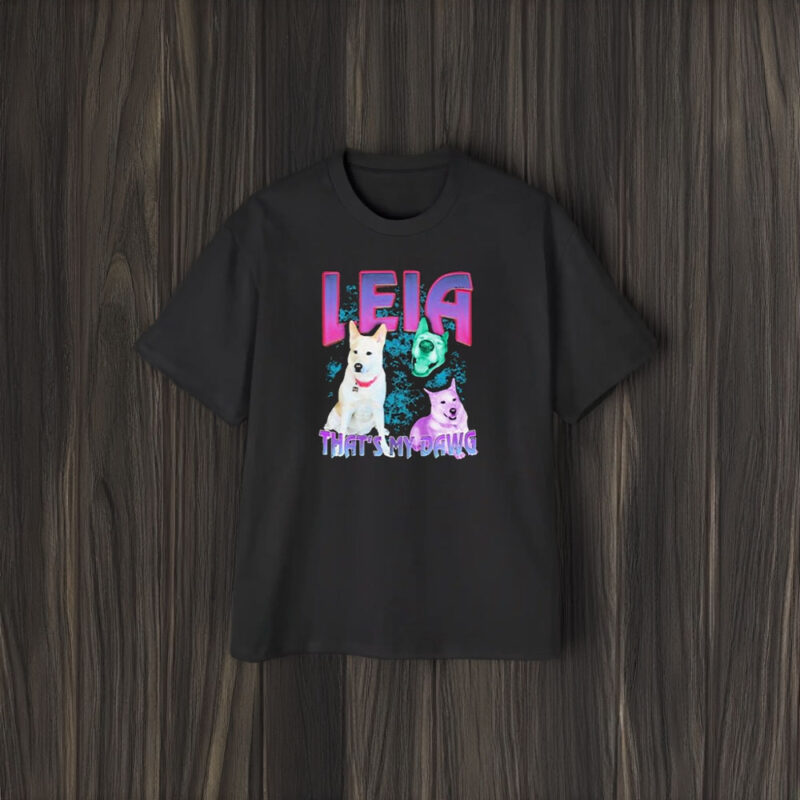 Leia That’s My Dawg T-Shirt1