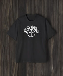 Let Us Worship Cross 2024 T-Shirt2