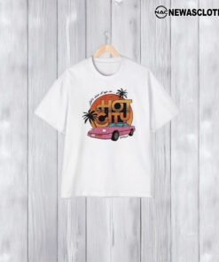 Let’s Live It Up In Hot City T-Shirt2