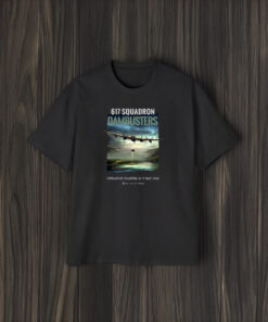 Limited 617 Squadron Dambusters Operation Chastise 16 17 May 1943 T-Shirts2