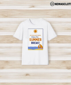 Lms Yellow Jacket Families Enjoy The Summer Break T-Shirt