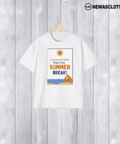 Lms Yellow Jacket Families Enjoy The Summer Break T-Shirt1