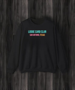 Lodge Card Club San Antonio Texas T-Shirt