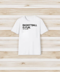 Lucy Olsen Basketball Is Fun T-Shirt3