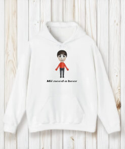 Mii Need A Beer T-Shirt2