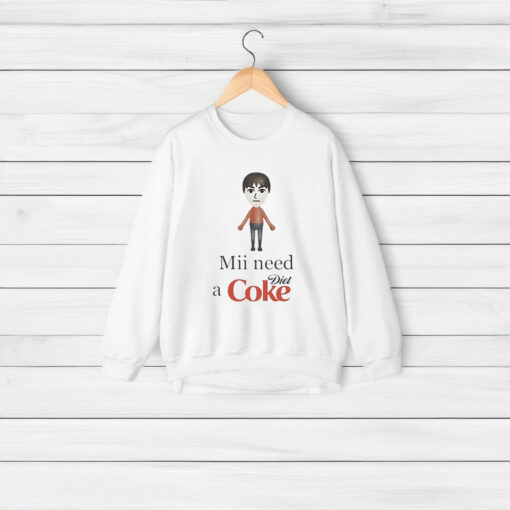 Mii Need A Diet Coke Shirt