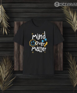 Mind Over Matter – Chalk It Out T-Shirt