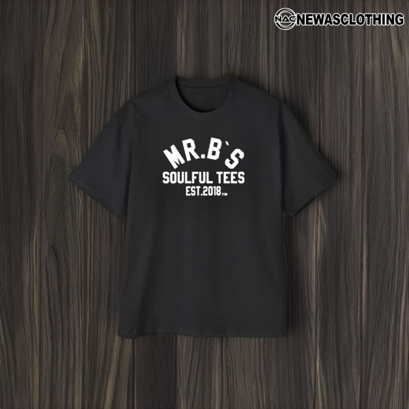 Mr B S Soulful Tees Est 2018 M T-Shirt2