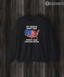 My Rights Dont End Where You Feelings Begins T-Shirt