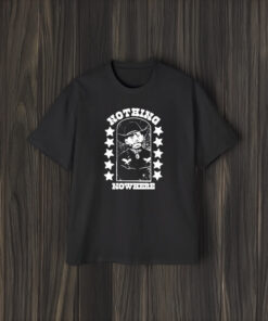 Nothing Nowhere Clown Dying Aint Much Of A Living T-Shirt1