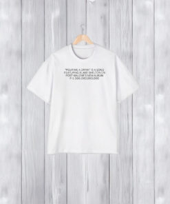 Post Malone Pour Me A Drink Somebody Pour Me A Drink T-Shirt1