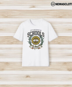 Put God Back In Schools T-Shirt