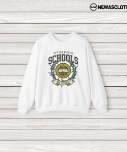 Put God Back In Schools T-Shirt3