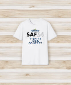 Rayonier Saf24 T-shirt Idea Contest T-shirt