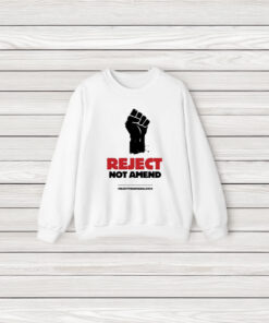 Reject Not Amend T-Shirt