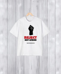 Reject Not Amend T-Shirt2