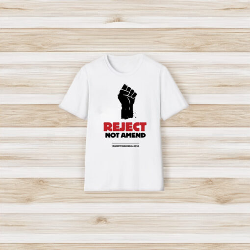 Reject Not Amend T-Shirt3