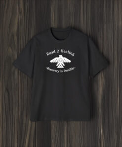 Road 2 Healing Recovery Is Possible T-Shirt1