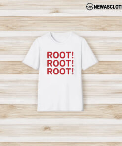 Root! Root! Root! T-Shirt3