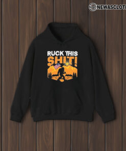 Ruck This Shit! Bigfoot America T-Shirts1