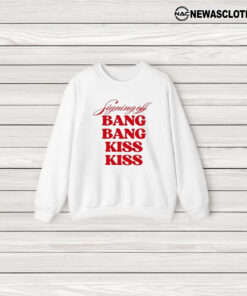 Signing Off Bang Bang Kiss Kiss T-Shirt3