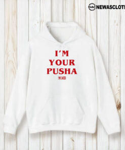 Soprosocial I'm Your Pusha T-Shirt1