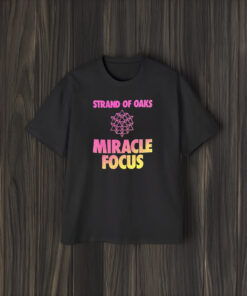 Strand Of Oaks Miracle Focus Logo T-Shirt1